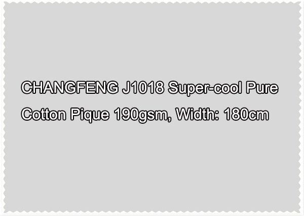 CHANGFENG J1018 Super-cool pure cotton pique 190gsm Width 180cm