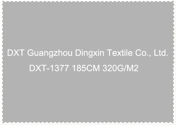 DXT Guangzhou Dingxin Textile Co Ltd DXT-1377 185CM 320G M2