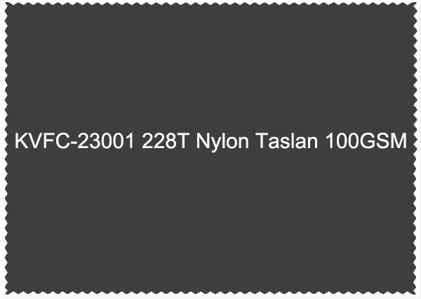 KVFC-23001 228T Nylon Taslan 100GSM