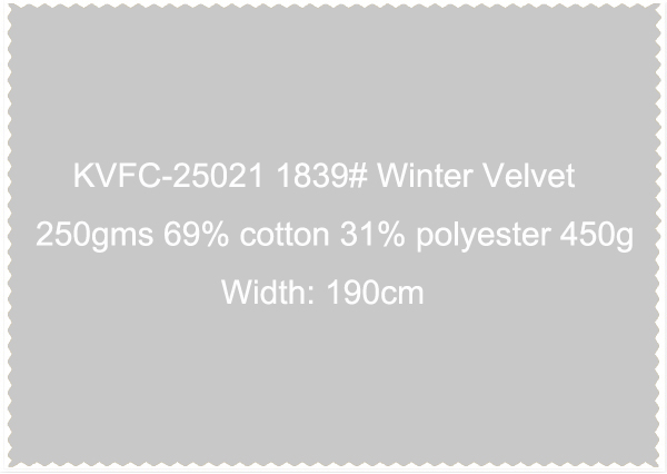 KVFC-25021 1839 Winter Velvet  250gms 69 cotton 31 polyester 450g  Width 190cm