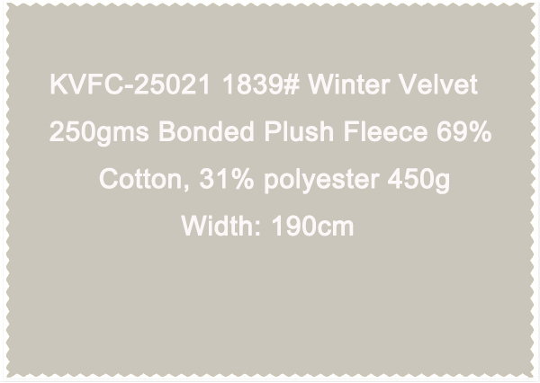 KVFC-25021 1839 Winter Velvet 250gms Bonded Plush Fleece 69 cotton 31 polyester 450g Width 190cm